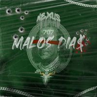 Nexus - Malos Diaz (Explicit)