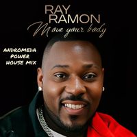 Ray Ramon - Move Your Body (Andromeda Power House Mix)