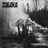 Sobaka - Run For Cover (Explicit)