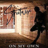 Streetwise - On My Own