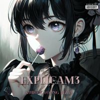 Kuro - EXPLICAM3 (Explicit)
