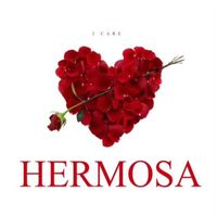 Hermosa - I CARE (Explicit)