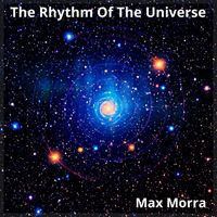Max Morra - The Rhythm Of The Universe