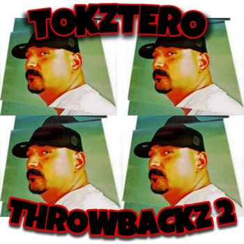 Tokztero - Throwbackz 2 (Explicit)