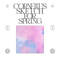 CORNELIUS - Sketch For Spring