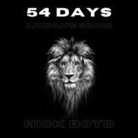 Nick Boyd - 54 Days (Judah’s Song)