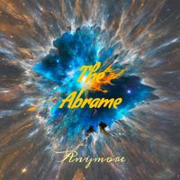The Abrame - Anymore