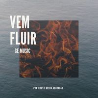 GE Music - Vem Fluir