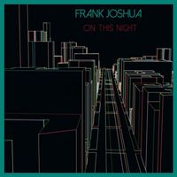 Frank Joshua - On This Night