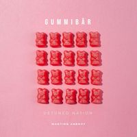 Detuned Nation - Gummibär (Extended)