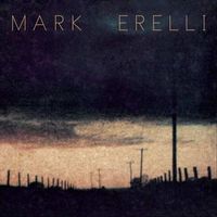Mark Erelli - Mark Erelli (25th Anniversary Edition)
