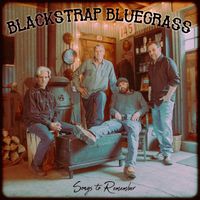 Blackstrap Bluegrass - Songs to Remember