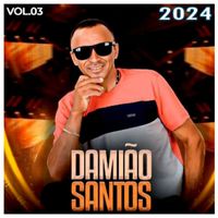DAMIÃO SANTOS - 2024 - Vol. 03