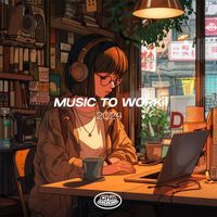 Rainbow Tapes & ChillHoop - Music to Work 2024: The Best Music for Your Working Moment.