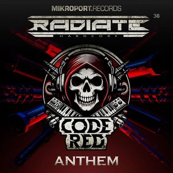 DJ Radiate - Code Red Anthem