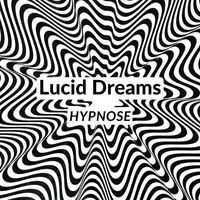 Lucid Dreams - Hypnose