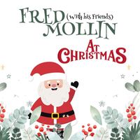 Fred Mollin - At Christmas