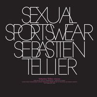Sébastien Tellier - Sexual Sportswear