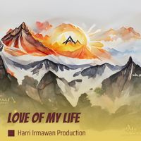 Harri irmawan production - Love of My Life