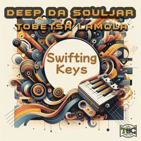 Deep Da Souljar & Tobetsa Lamola - Swifting Keys