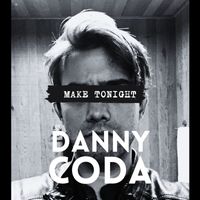 Danny Coda - Make Tonight