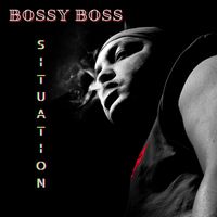 Bossy Boss - Situation (Explicit)