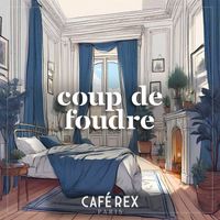 Café Rex Paris - Coup de foudre