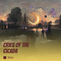 Noko - Cries of the Cicada