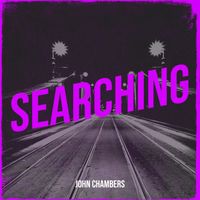 John Chambers - Searching