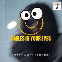 Smart Note Records - Smiles in your eyes