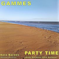 Gammes - Party Time (Andy Haldane 2024 Hotmix)