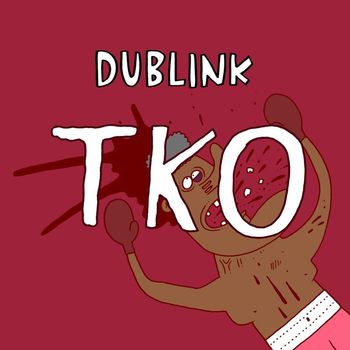 Dublink - TKO