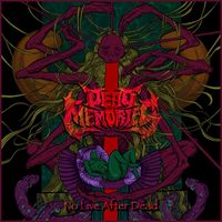 Dead Memories - No Live After Dead (Explicit)