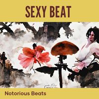 NOTORIOUS BEATS - Sexy Beat