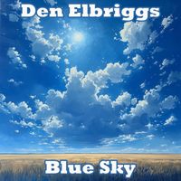 Den Elbriggs - Blue Sky