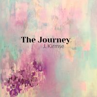 J Kirmse - The Journey