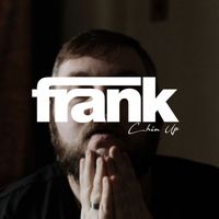 Frank - Chin Up (Explicit)