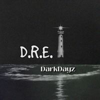 D.r.e. - Dark Dayz