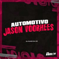 DJ RARO DA ZO - Automotivo Jason Voorhees (Explicit)