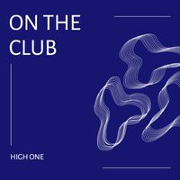 High One - On the Club