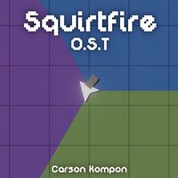 Carson Kompon - Squirtfire Original Soundtrack
