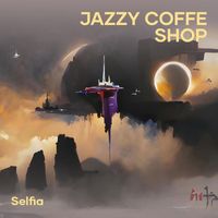 Selfia - Jazzy Coffe Shop