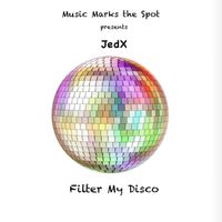 JedX - Filter My Disco