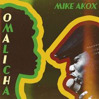 Mike Akox - OMALICHA