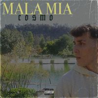 Cosmo - Mala mia (Explicit)
