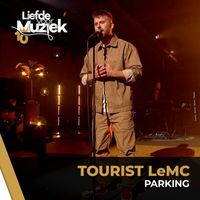 Tourist LeMC - Parking (Uit Liefde Voor Muziek)