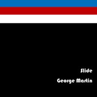 George Martin - Slide