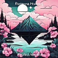 Roxanne Murray - Restless Waves