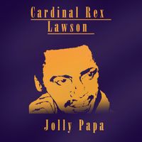 Cardinal Rex Lawson - Jolly Papa