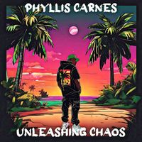 Phyllis Carnes - Unleashing Chaos